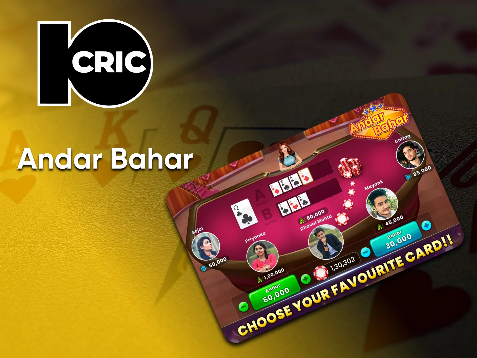 To play Andar Bahar, visit the 10Cric Casino.