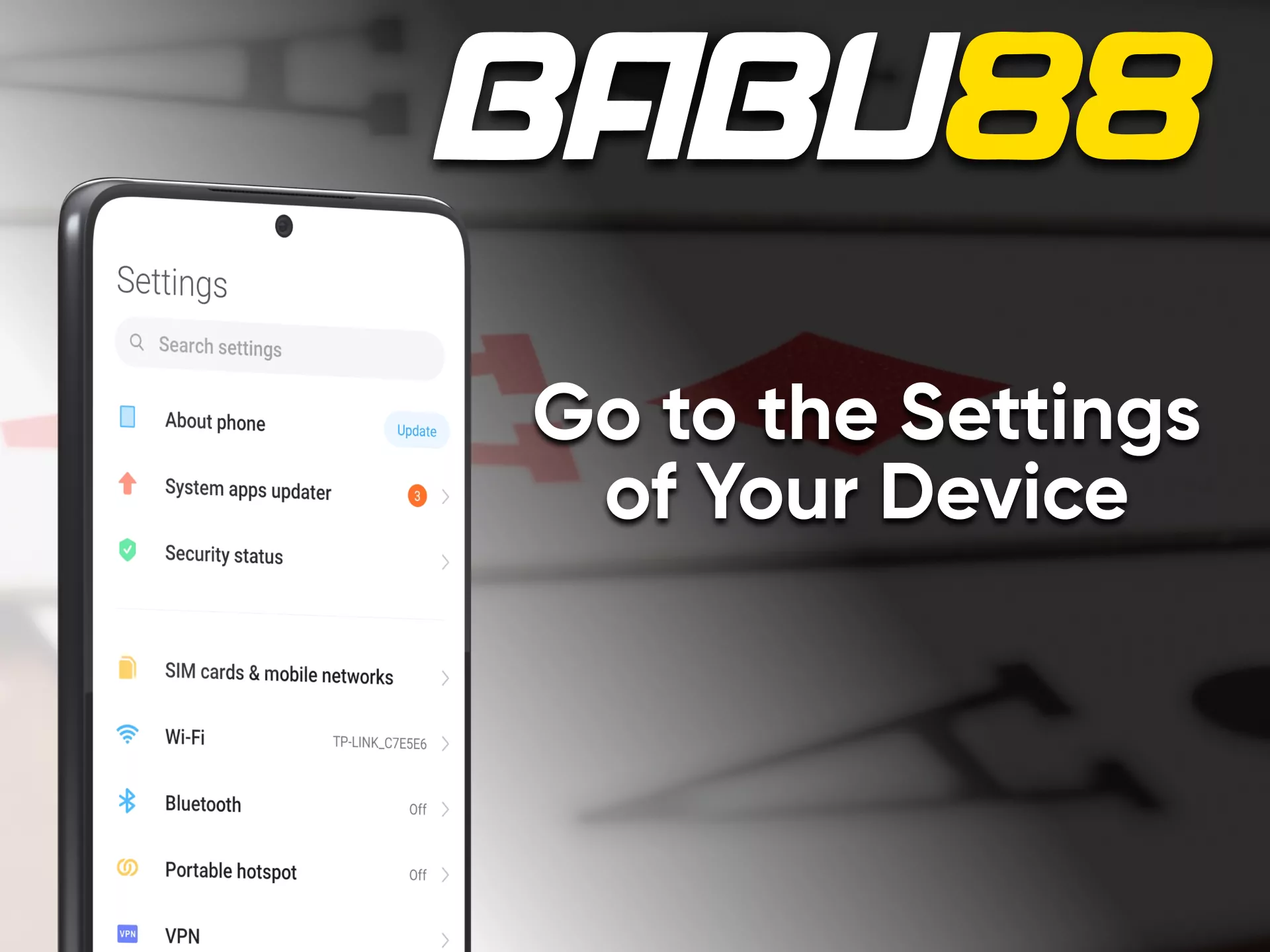 Use your phone settings to install the Babu88 app.