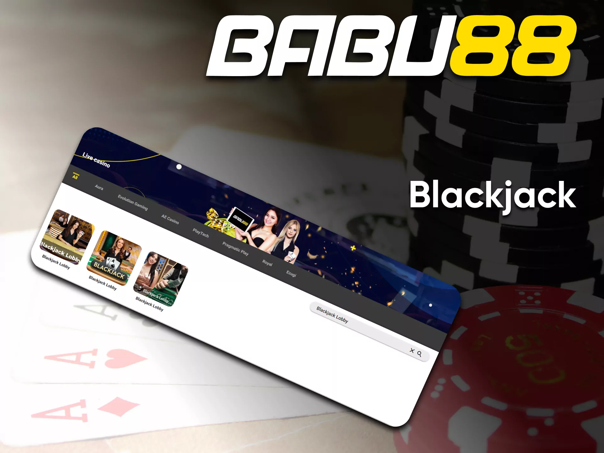 On the Babu88 you can play Blackjack.