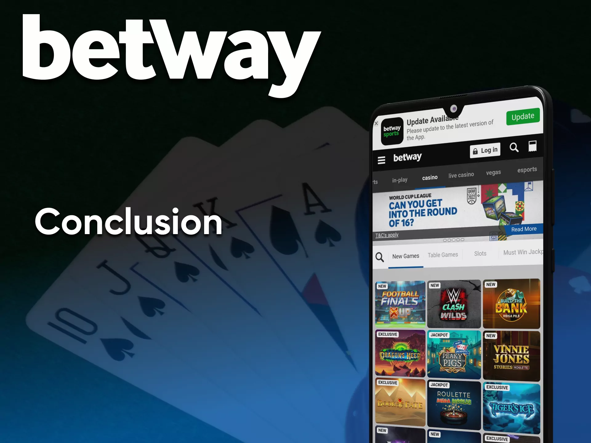The Betway is the better choice for casino games.
