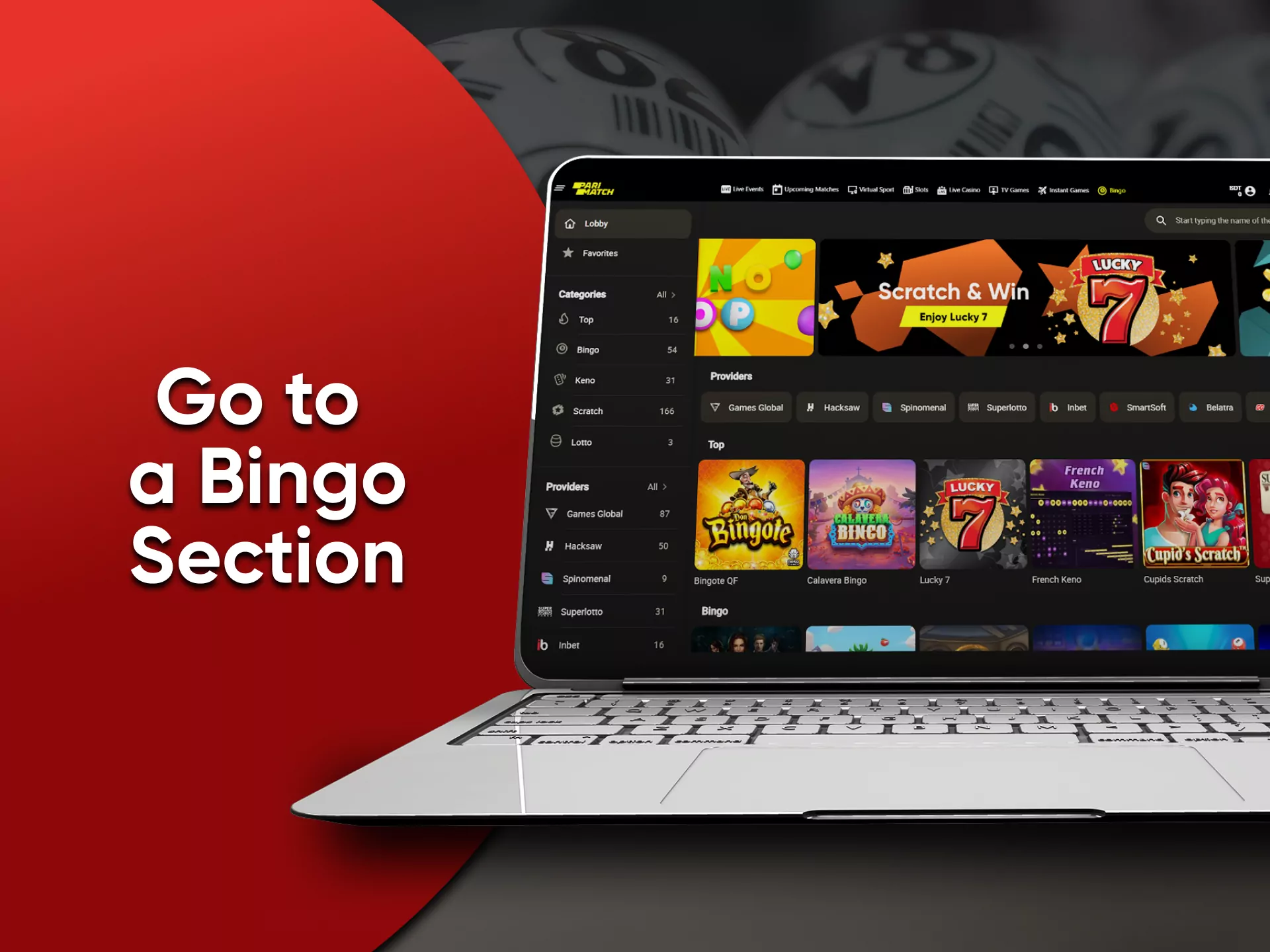 Go to the desired section to play Bingo.