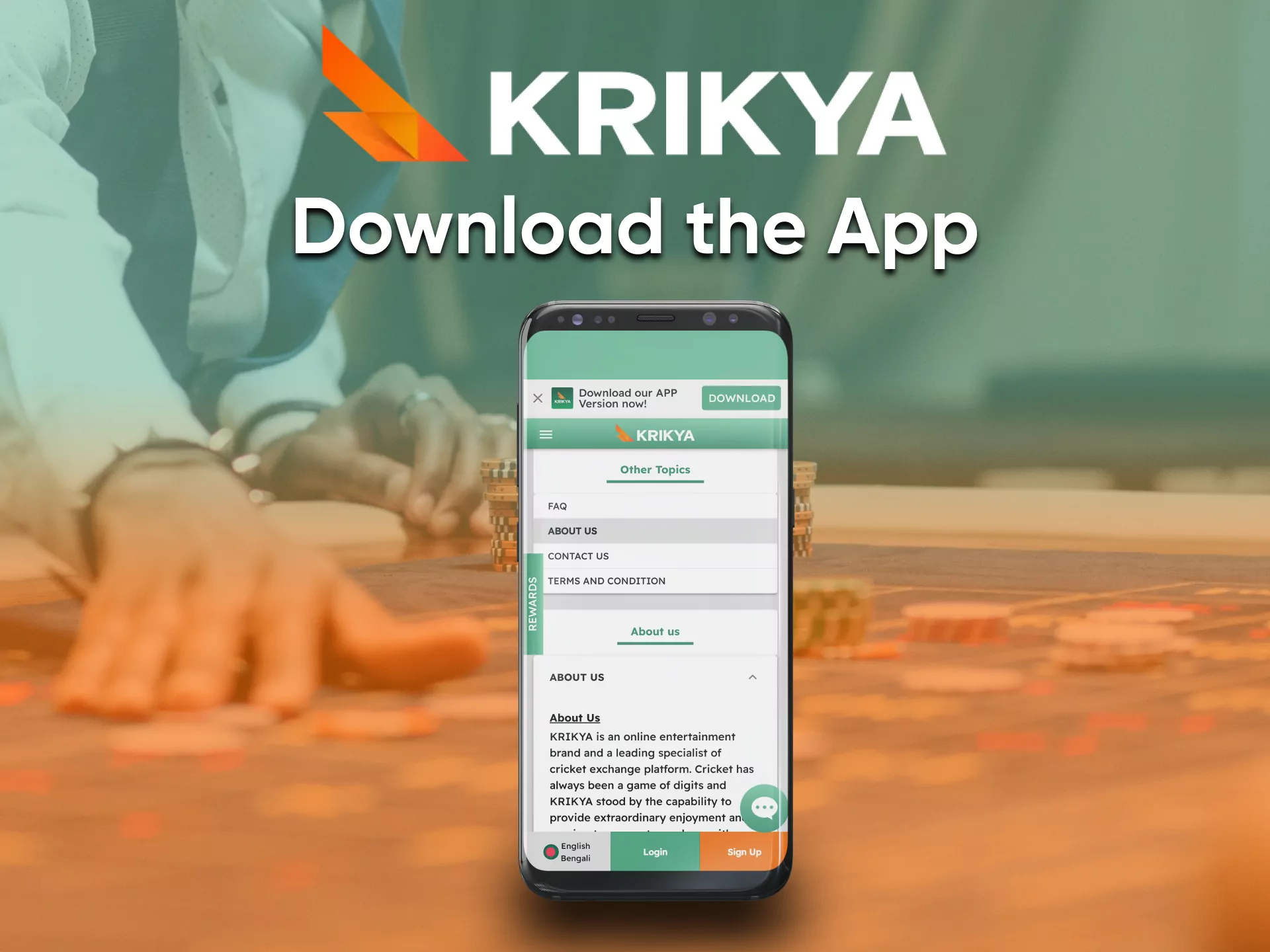 Download the Krikya app for a more comfortable and convenient casino game.