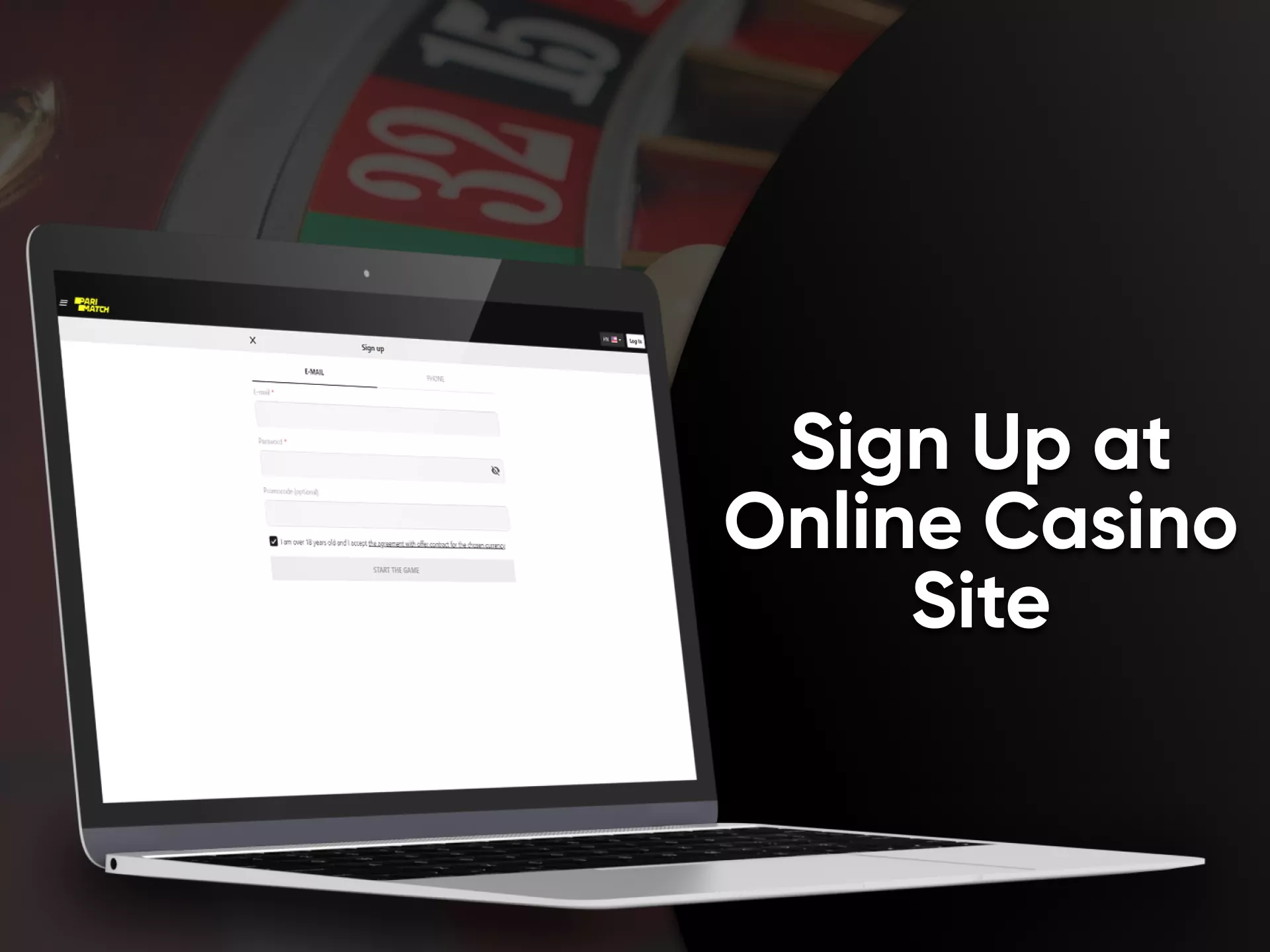 Register before playing online roulette.