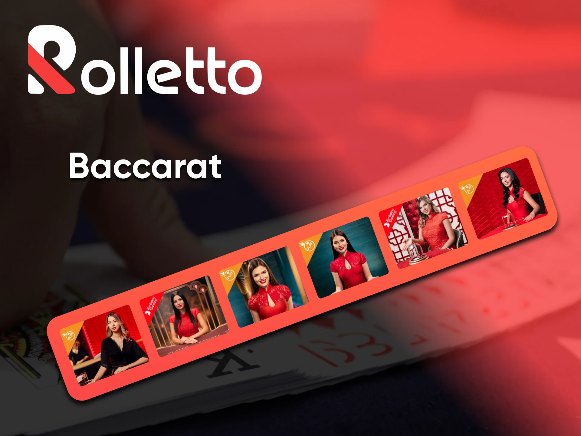 To play Baccarat, go to the special section of the Rolletto website.