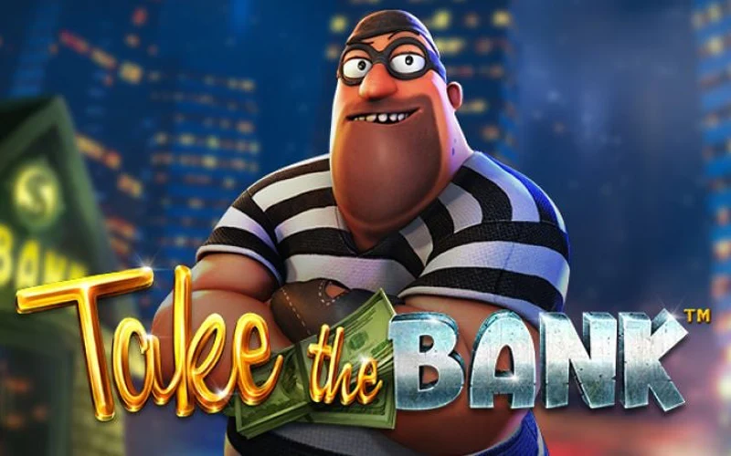 Play Take The Bank slot at Betobet online casino.