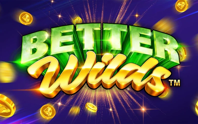 Play Better Wilds slot at Dafabet online casino.