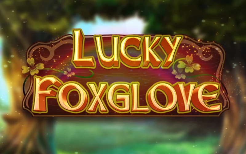 Play Lucky Foxglove slot at Melbet online casino.
