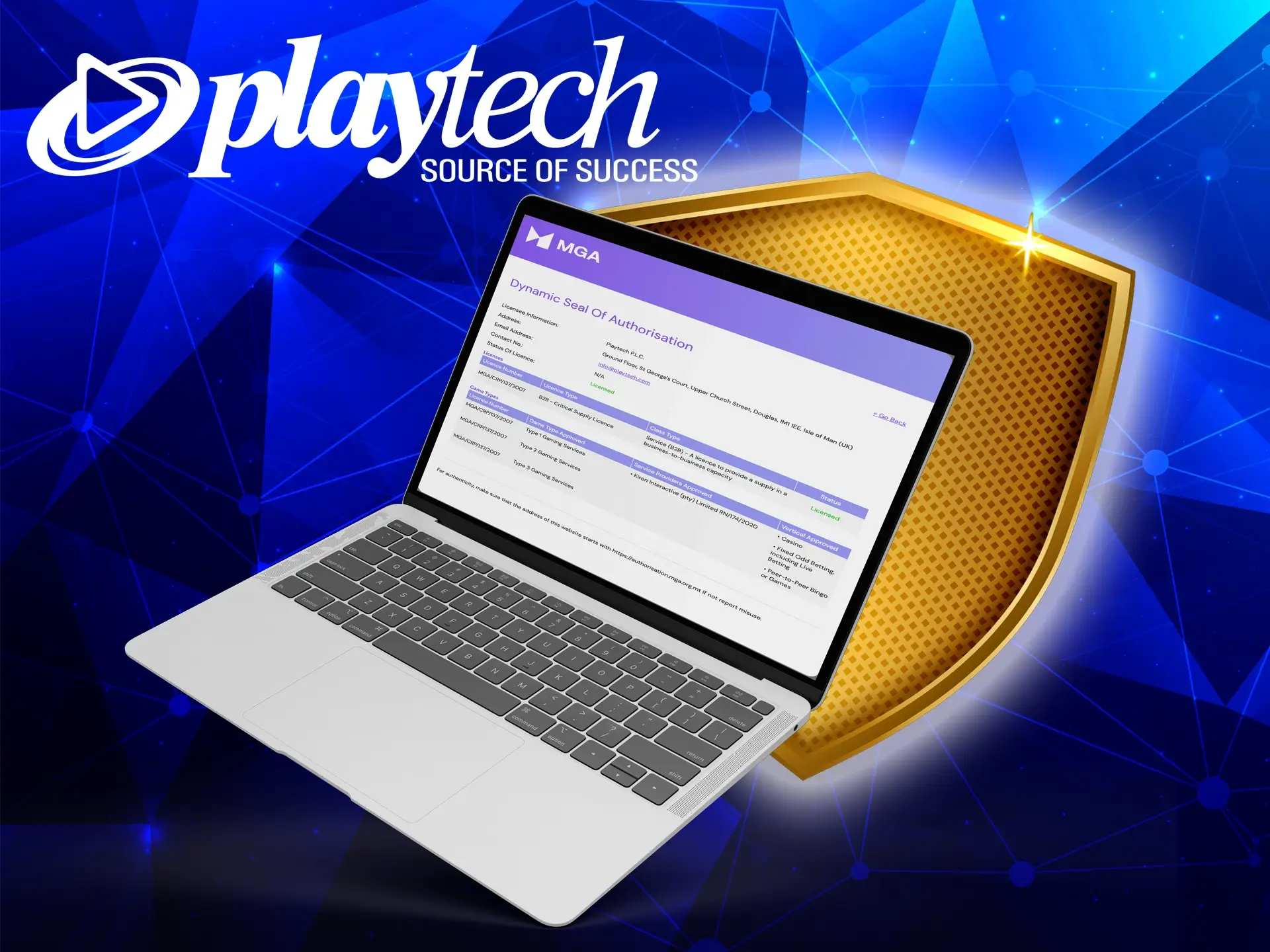 Playtech has all the documents and licence to operate.