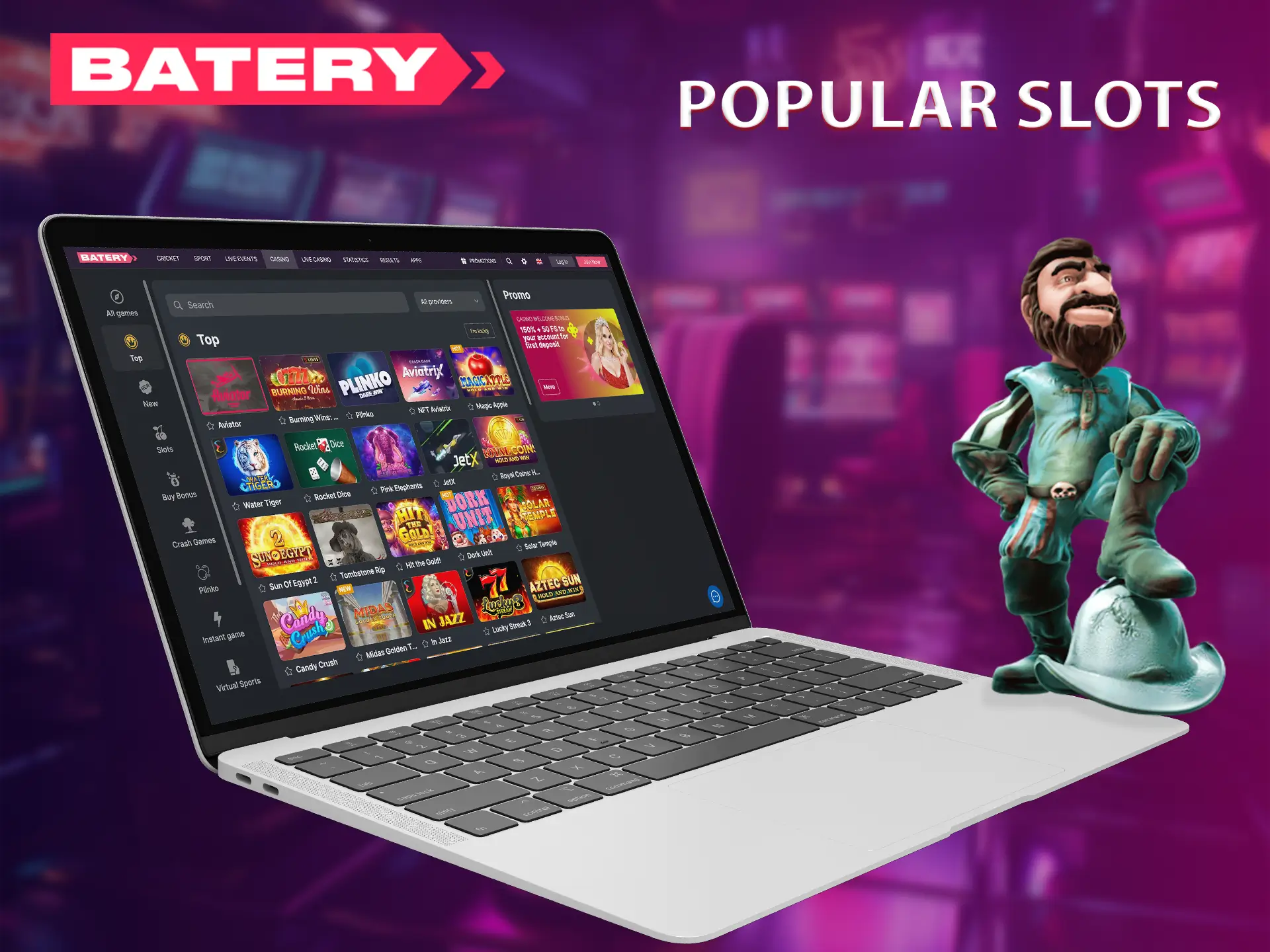 Play and win at Batery's most famous casino games.