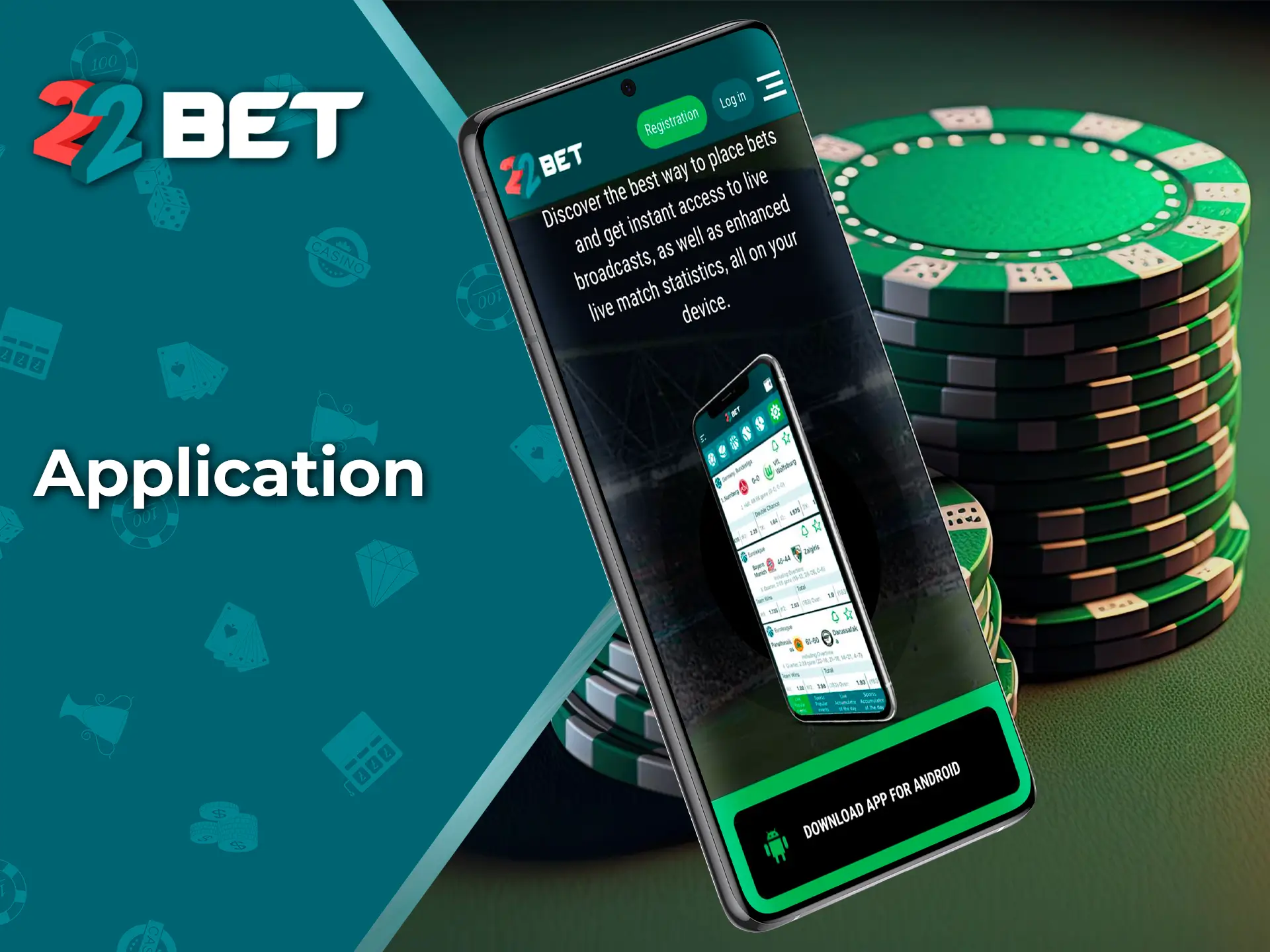 Download the handy 22Bet app for quick access to all your favourite games.