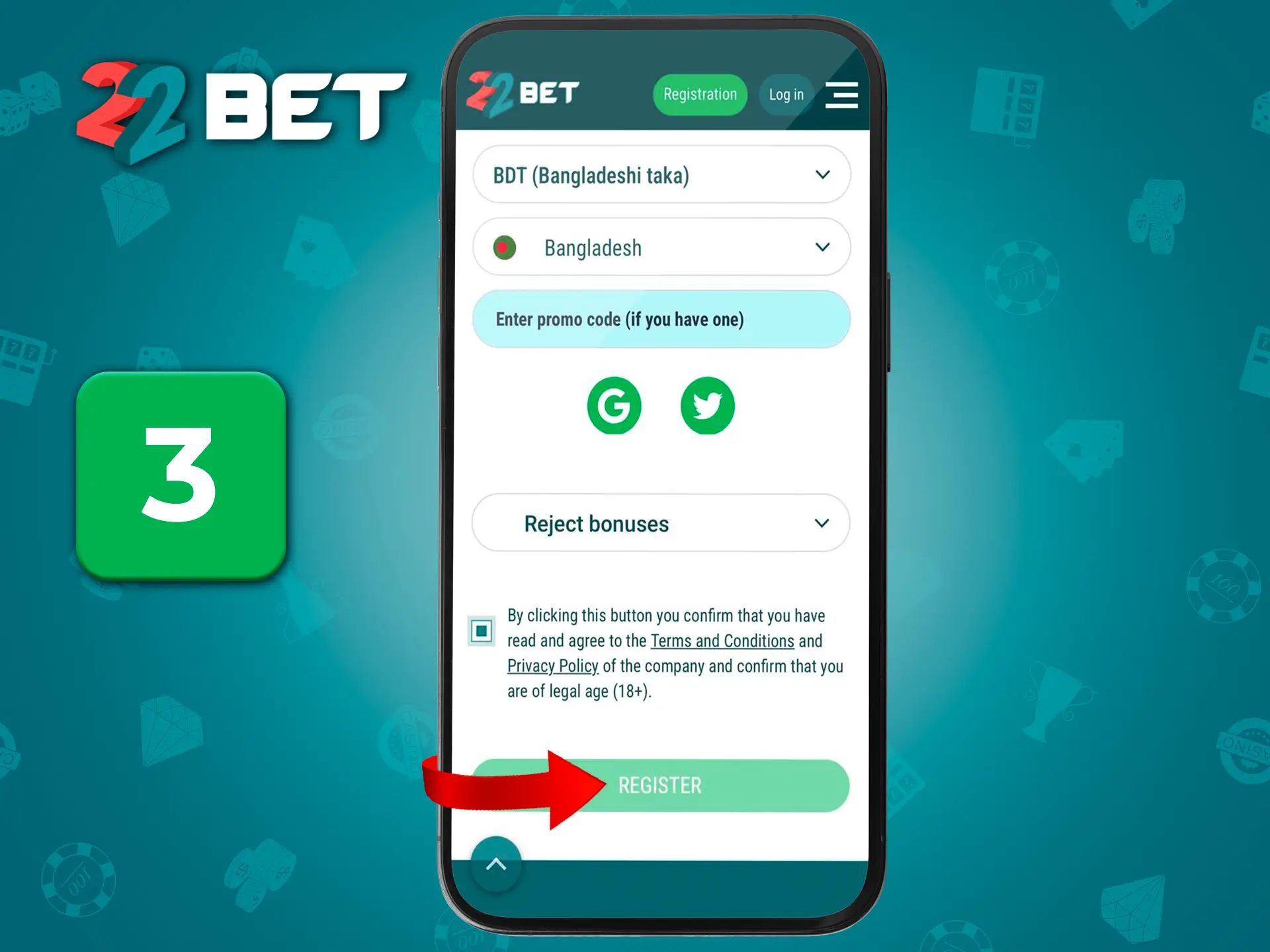 Enter your details and complete your registration at 22Bet Casino.