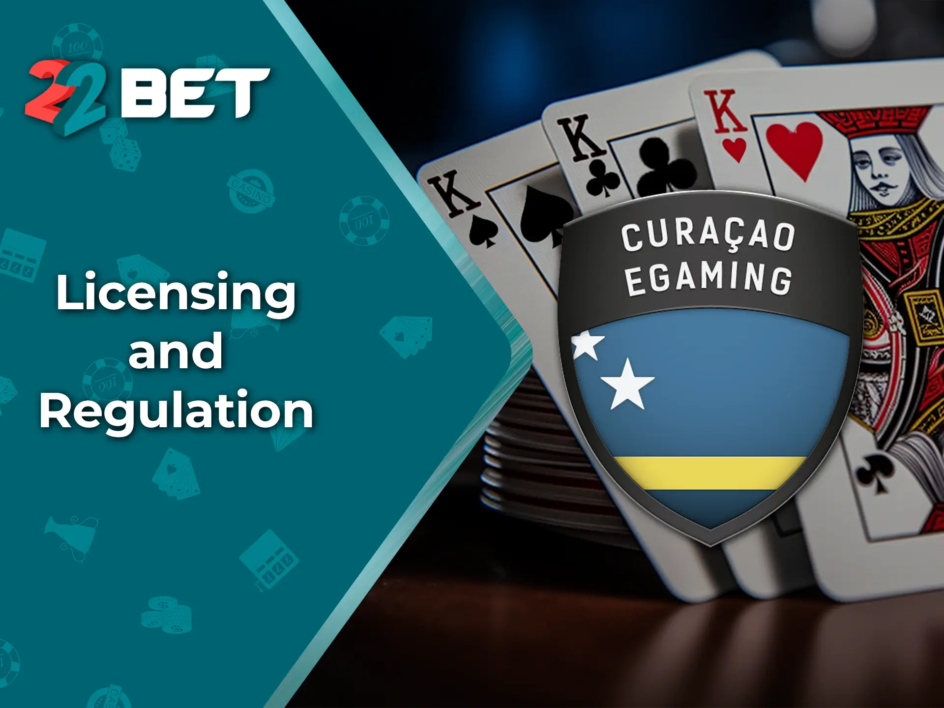 22Bet is a verified casino with all the licences required to operate.