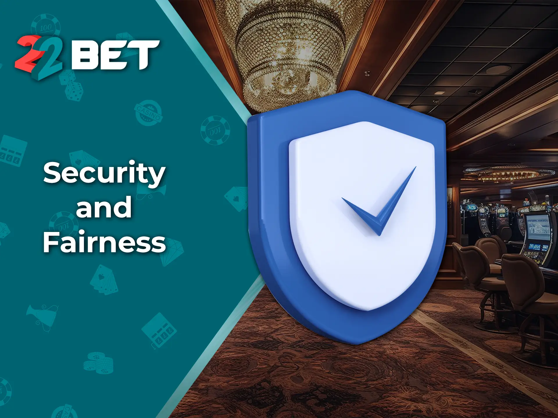 22Bet is an innovative casino with a high level of protection and security of its customers' data.