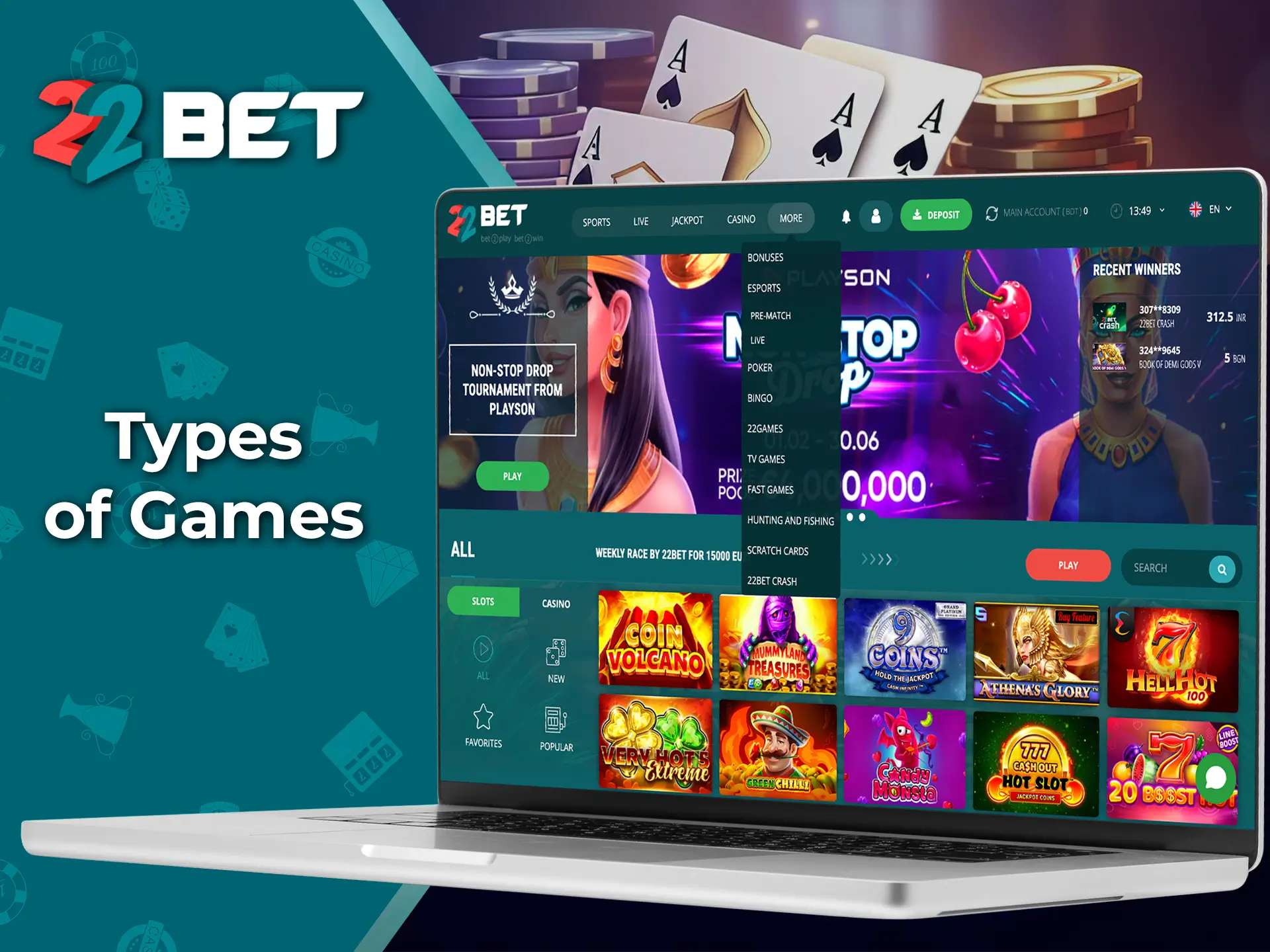 Choose your gaming category at 22Bet and apply your skills to win.