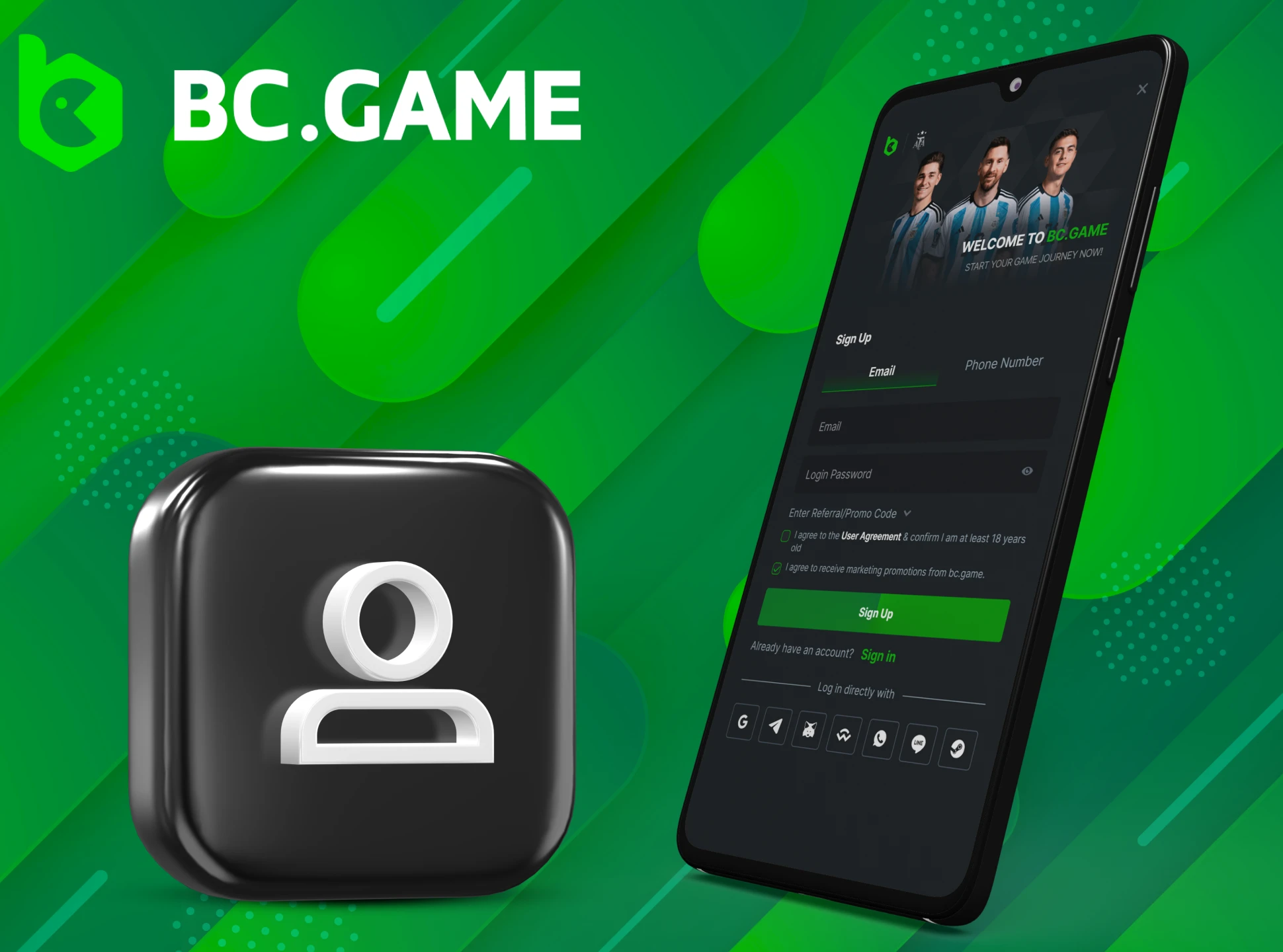 Register directly from the BC Game mobile app.